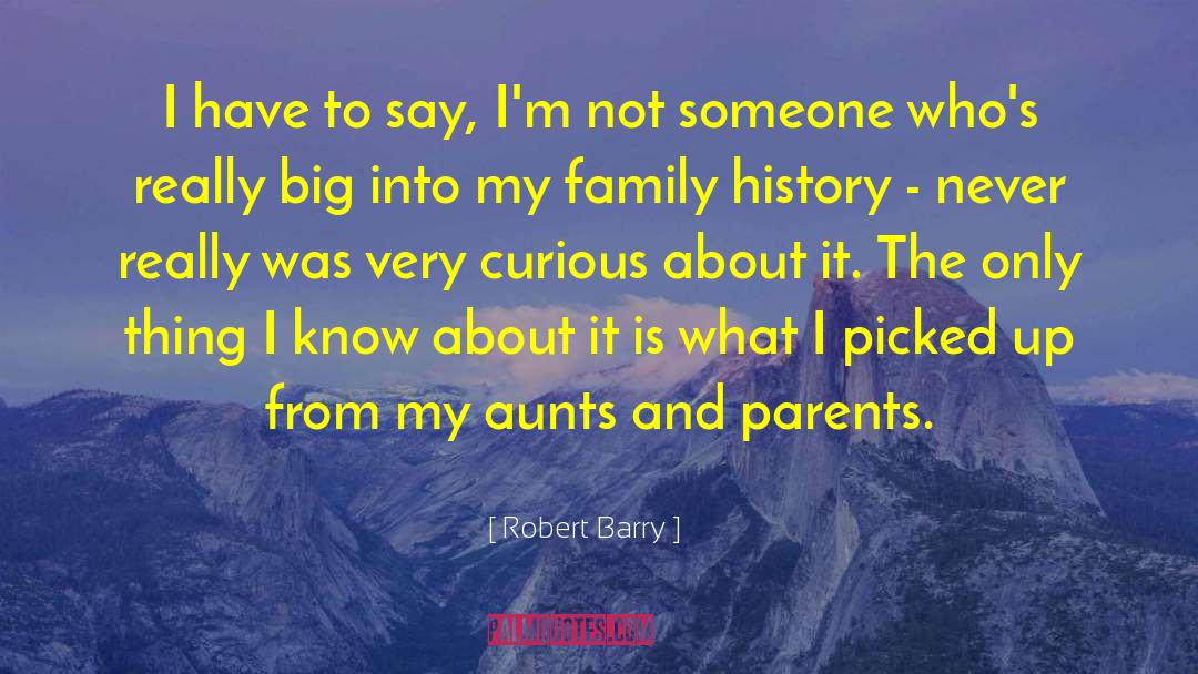 Protective Family quotes by Robert Barry