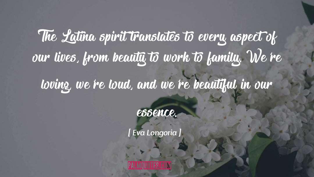Protective Family quotes by Eva Longoria