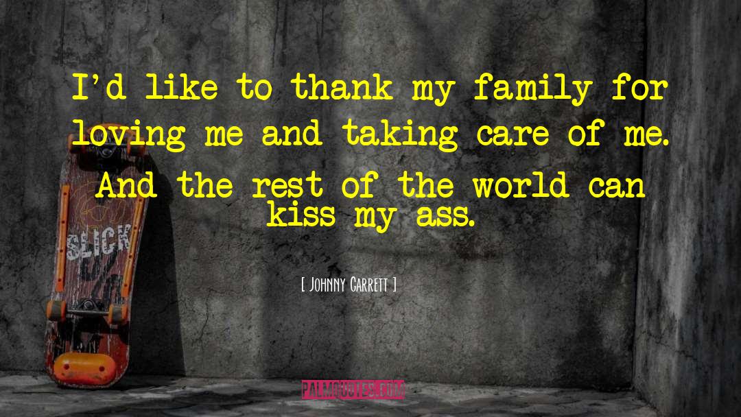 Protective Family quotes by Johnny Garrett