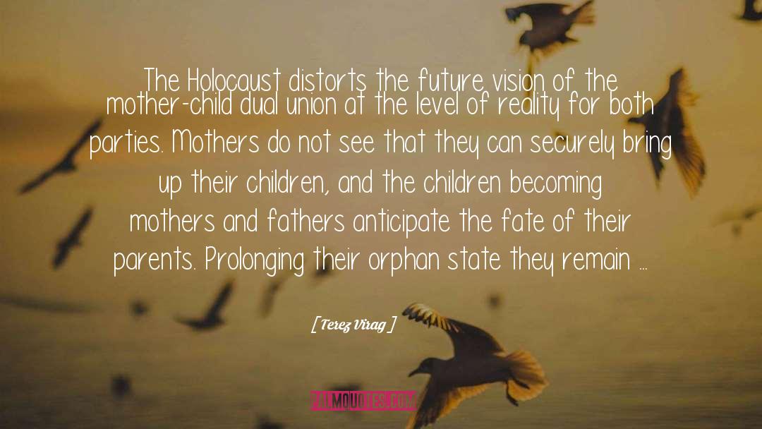 Protective Fathers quotes by Terez Virag