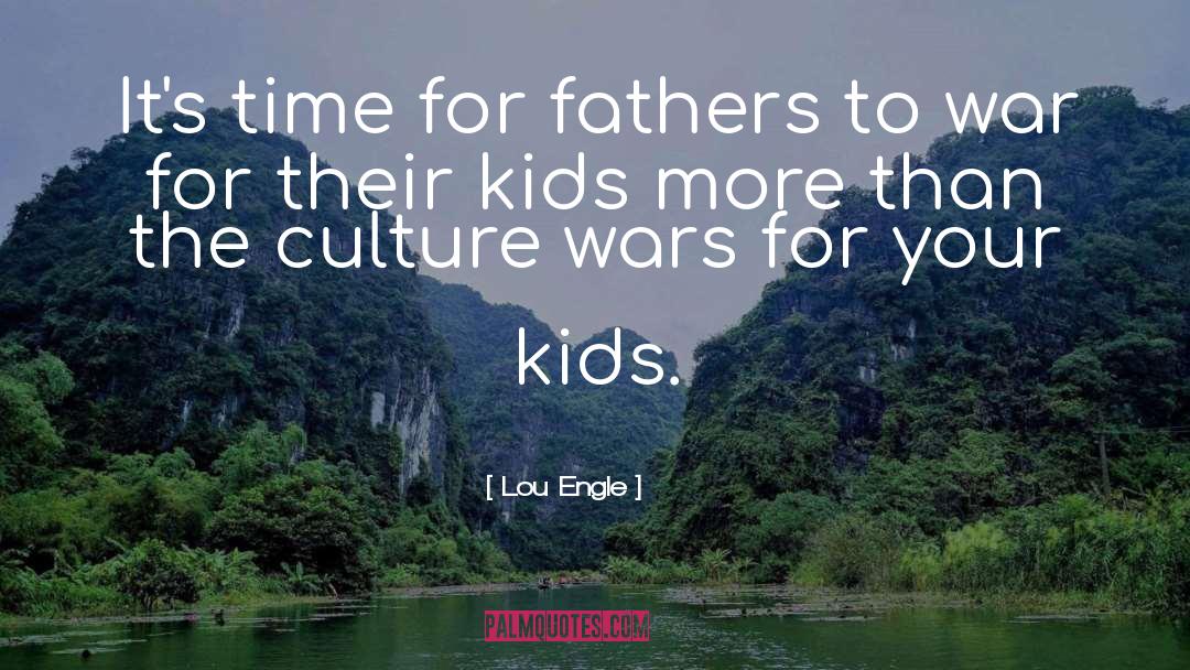 Protective Fathers quotes by Lou Engle