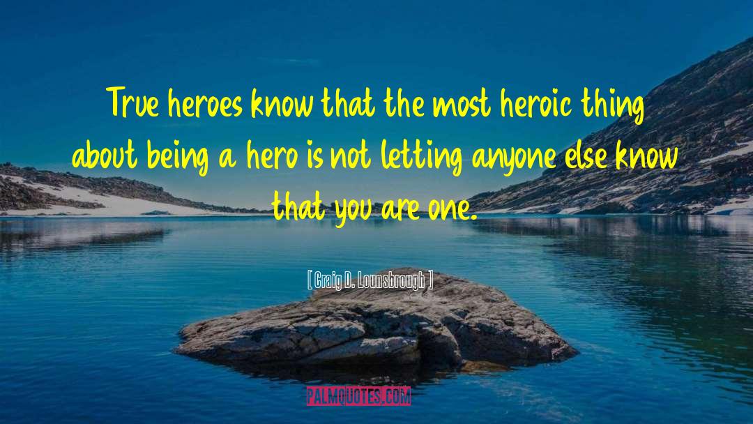 Protective Hero Vs Sleezeball quotes by Craig D. Lounsbrough