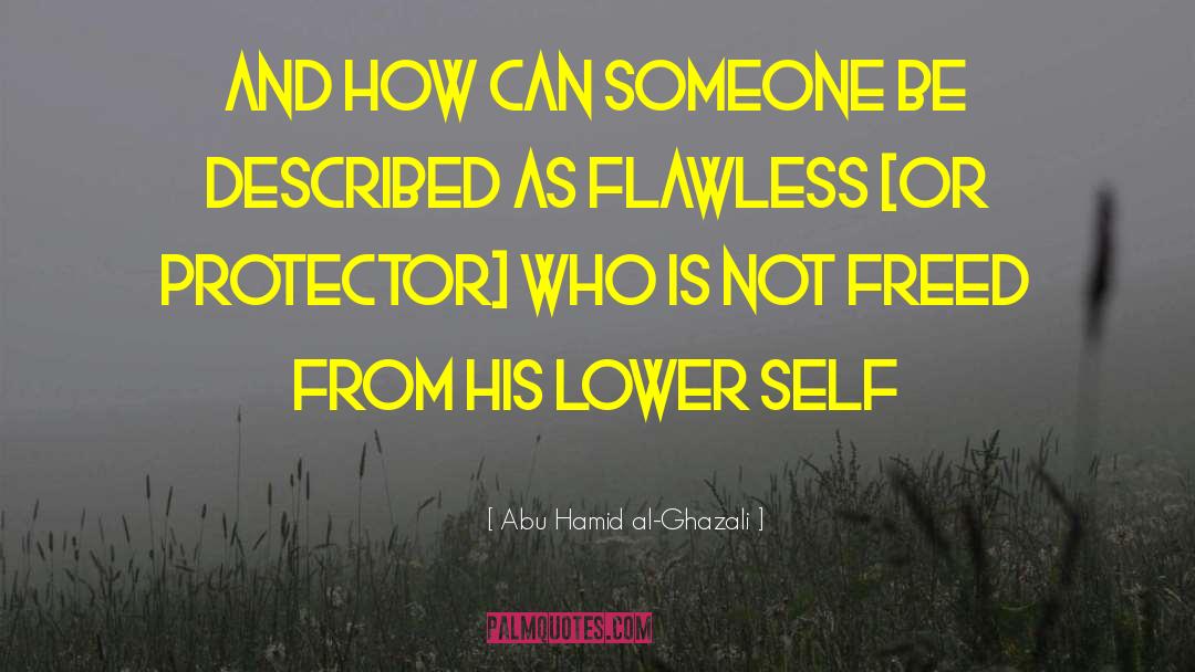 Protector quotes by Abu Hamid Al-Ghazali