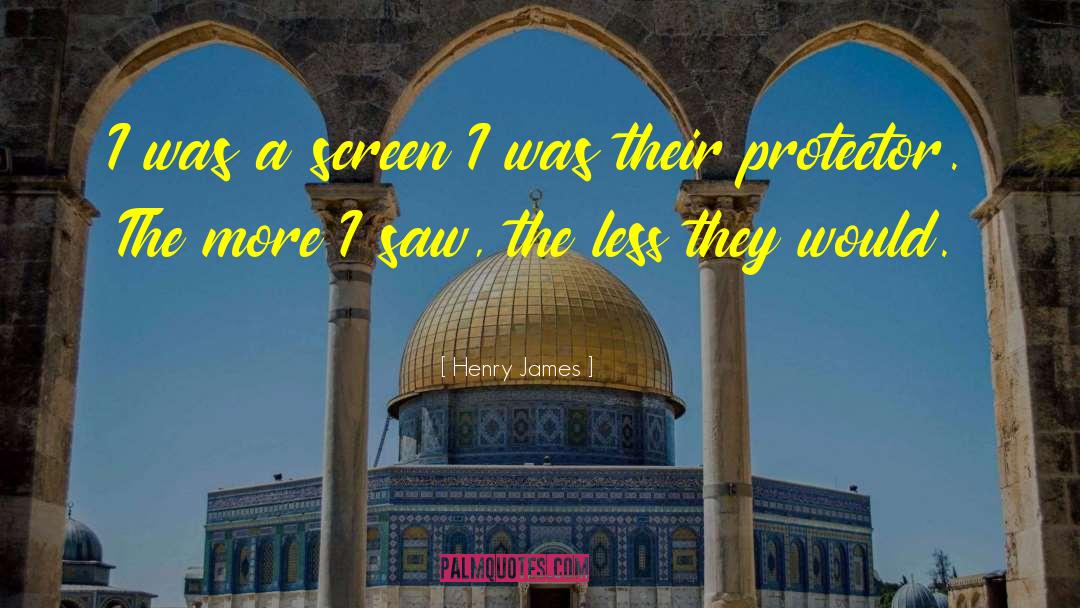 Protector quotes by Henry James
