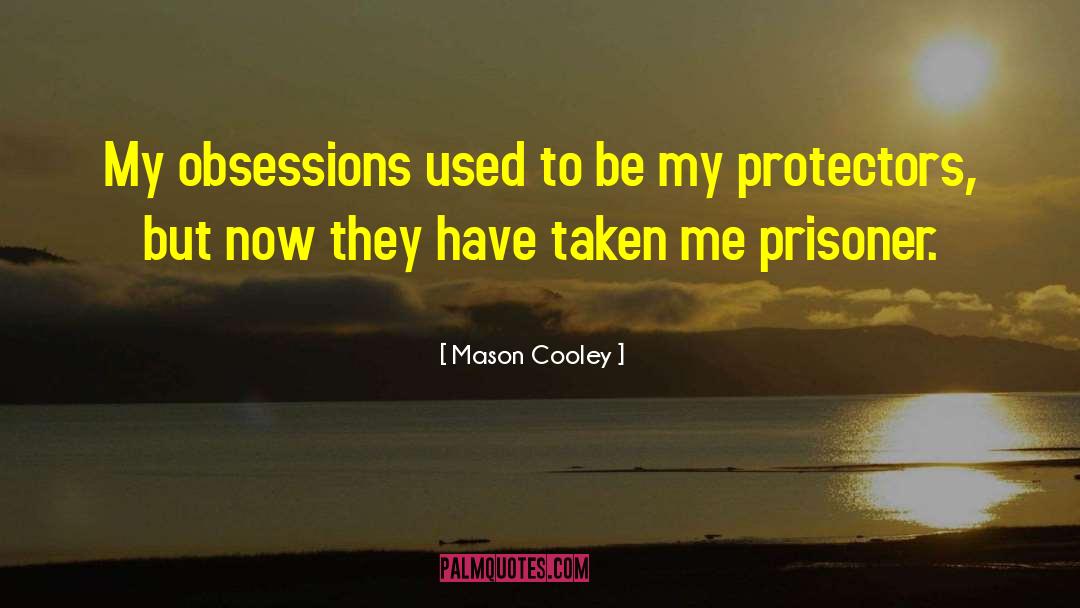 Protectors quotes by Mason Cooley