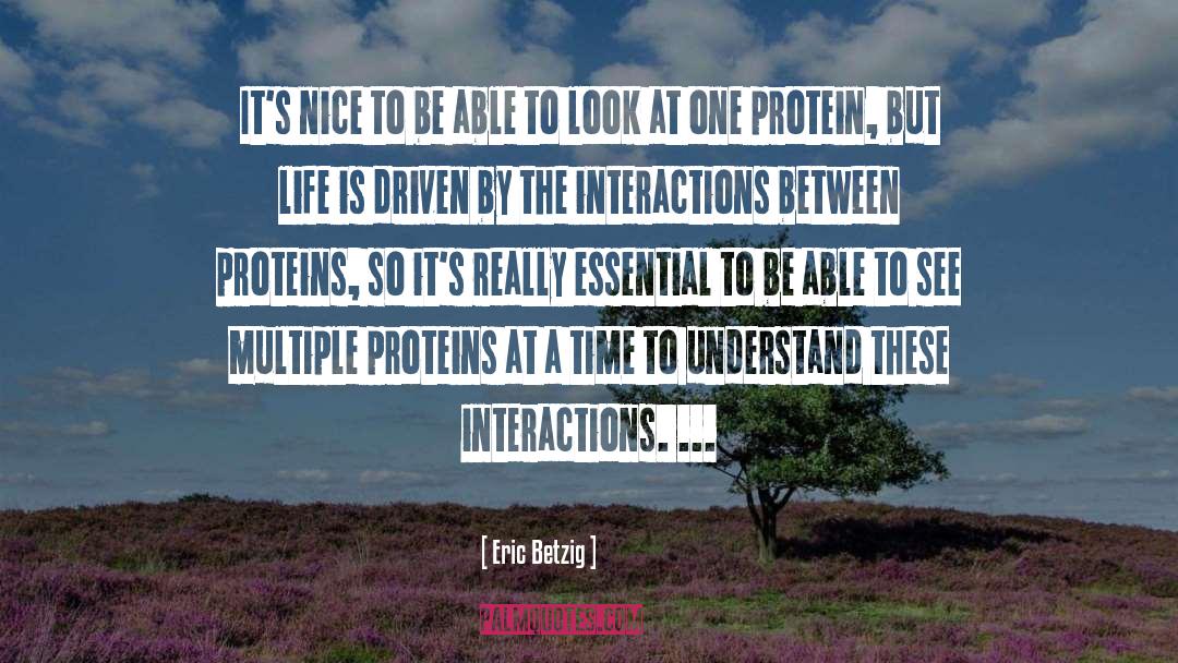 Protein quotes by Eric Betzig