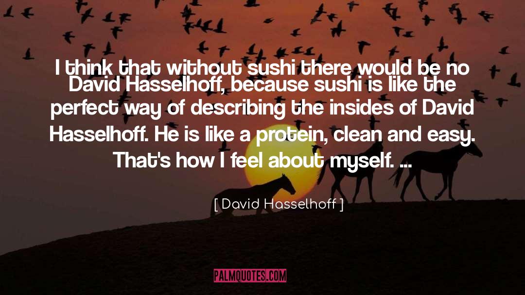 Protein quotes by David Hasselhoff