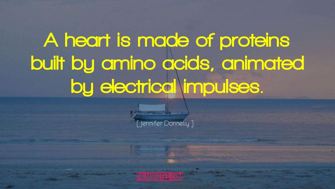 Proteins quotes by Jennifer Donnelly