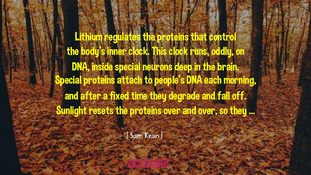 Proteins quotes by Sam Kean