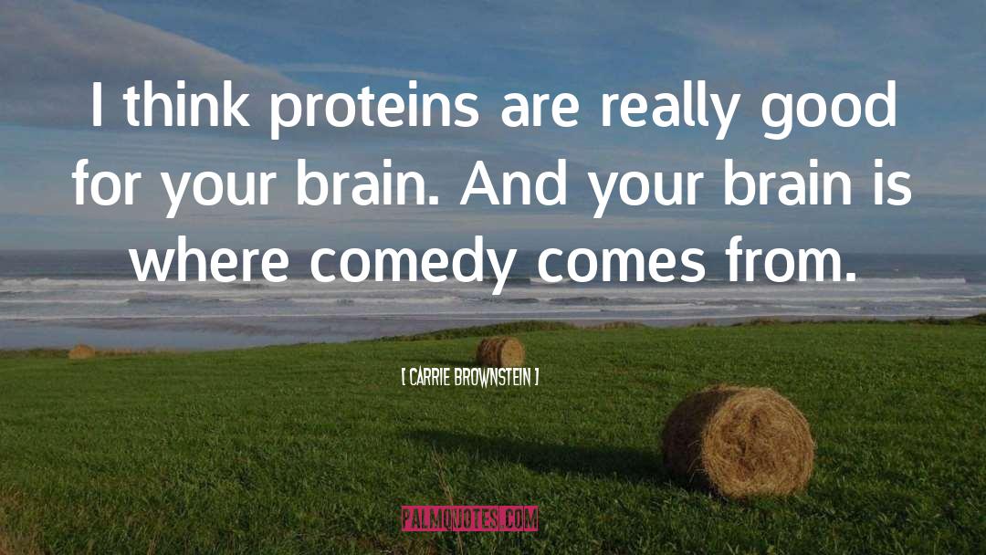 Proteins quotes by Carrie Brownstein