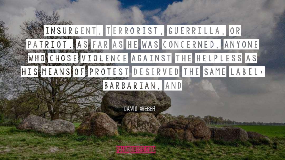 Protest quotes by David Weber