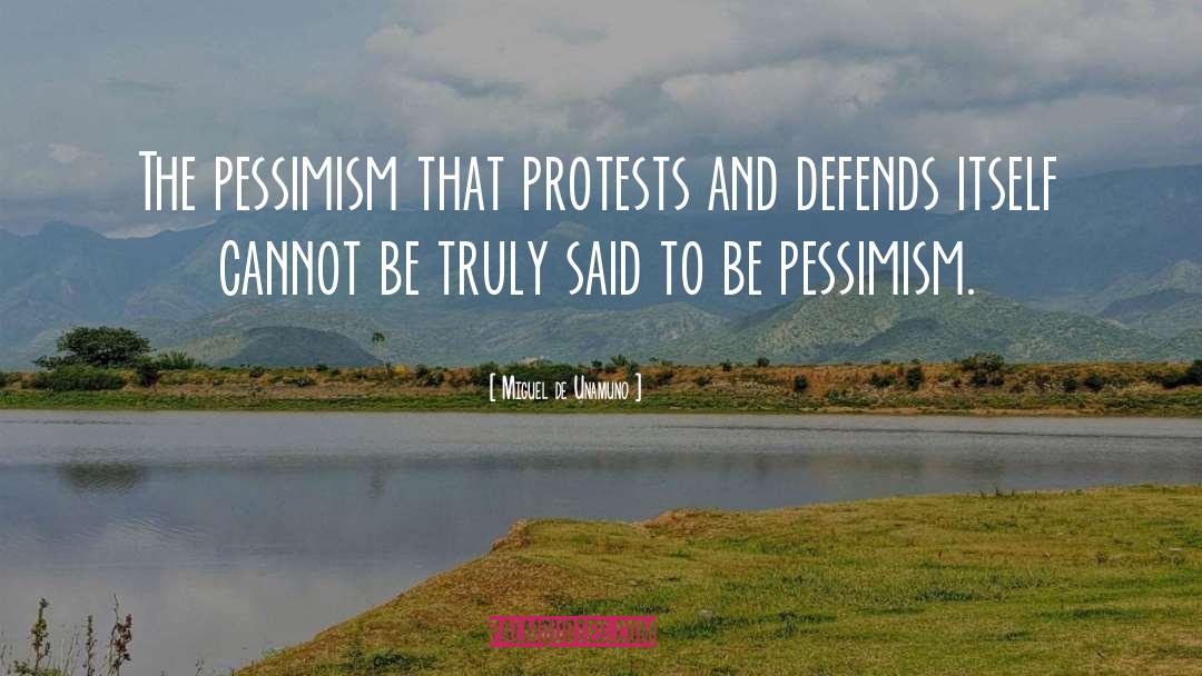 Protest quotes by Miguel De Unamuno