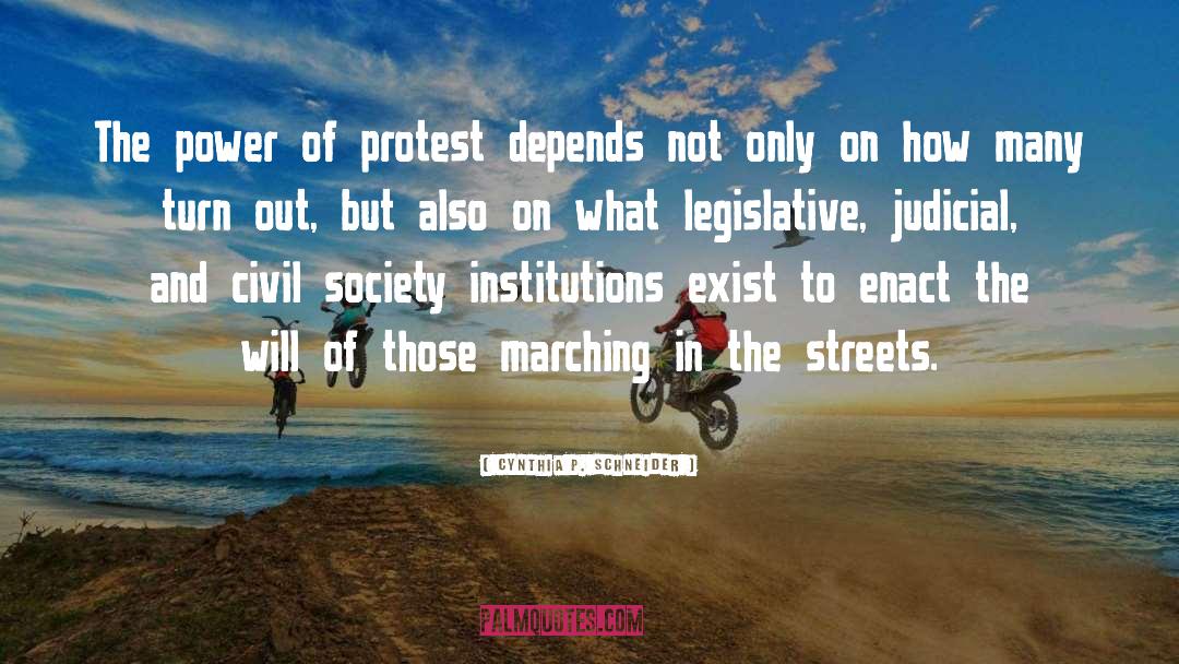Protest quotes by Cynthia P. Schneider