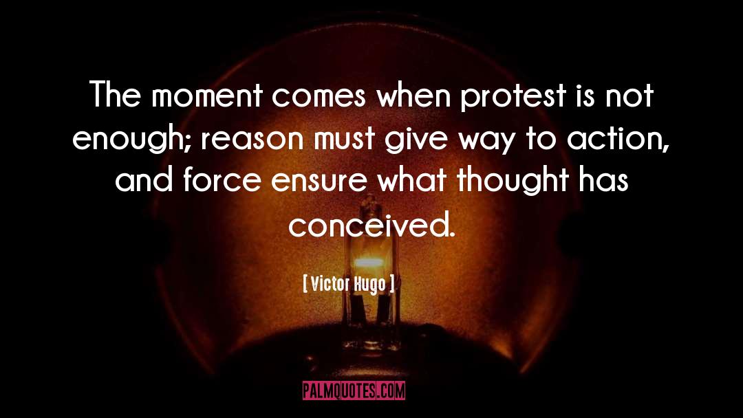 Protest quotes by Victor Hugo