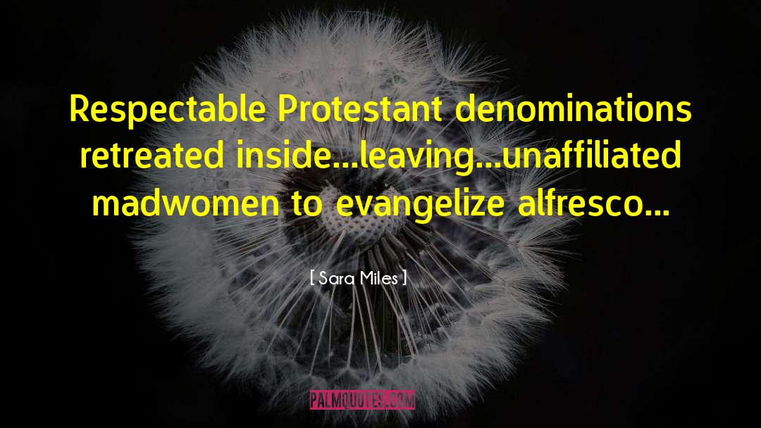 Protestant quotes by Sara Miles