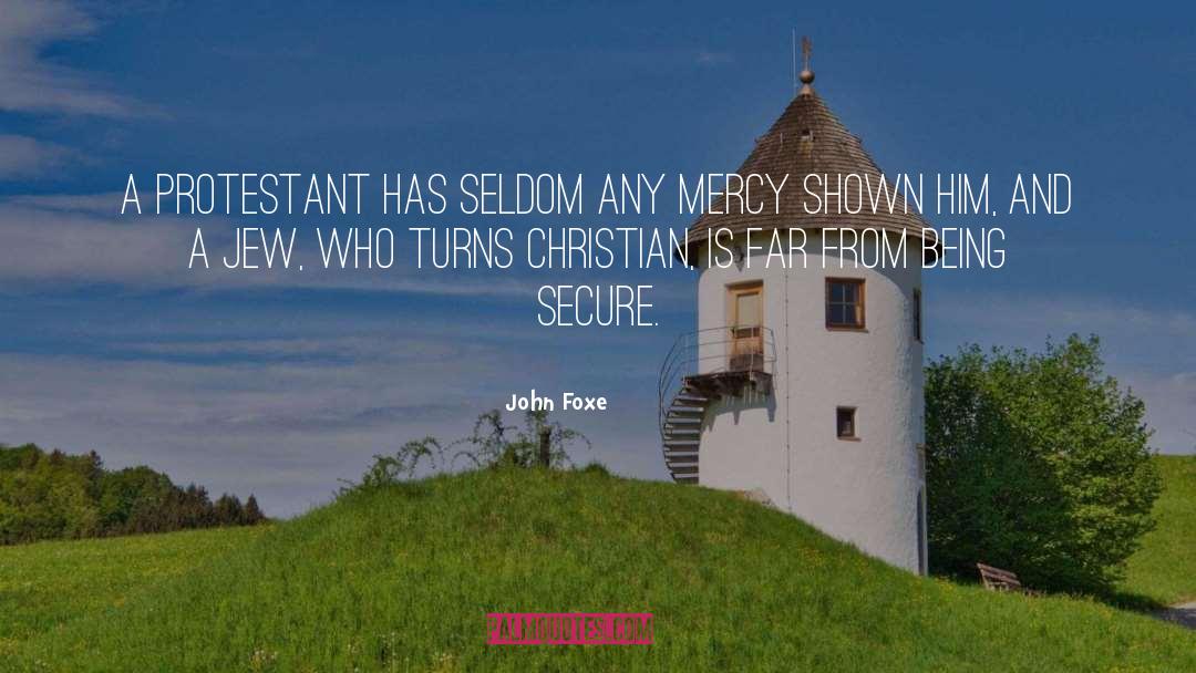 Protestant quotes by John Foxe
