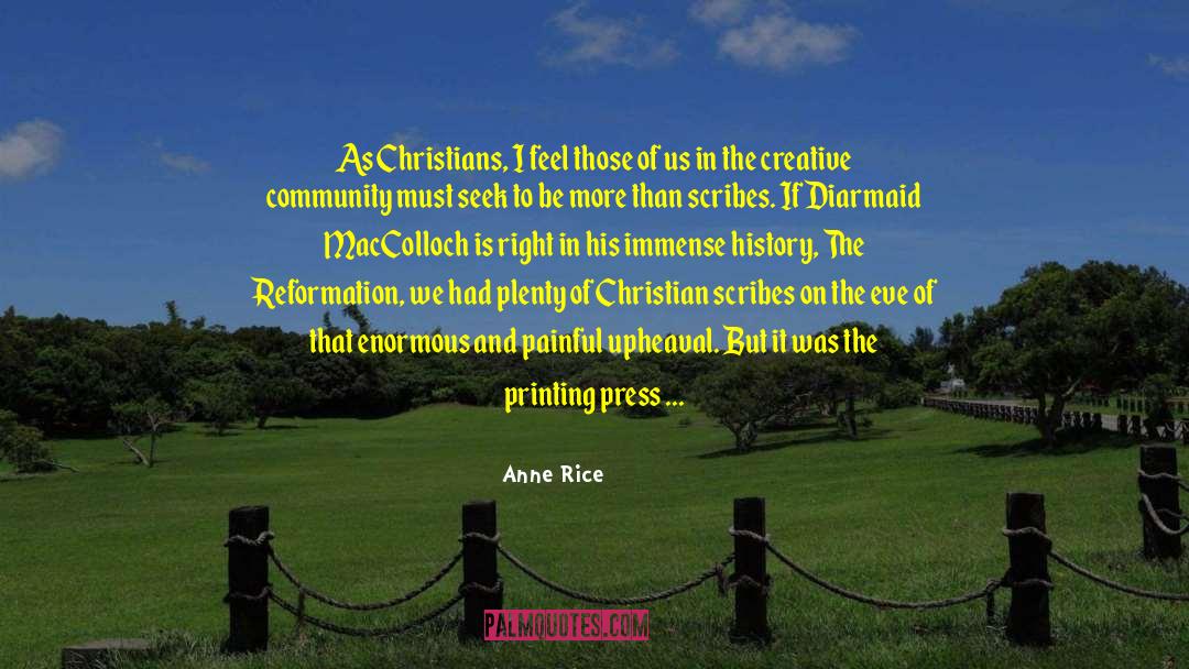 Protestant Reformation quotes by Anne Rice