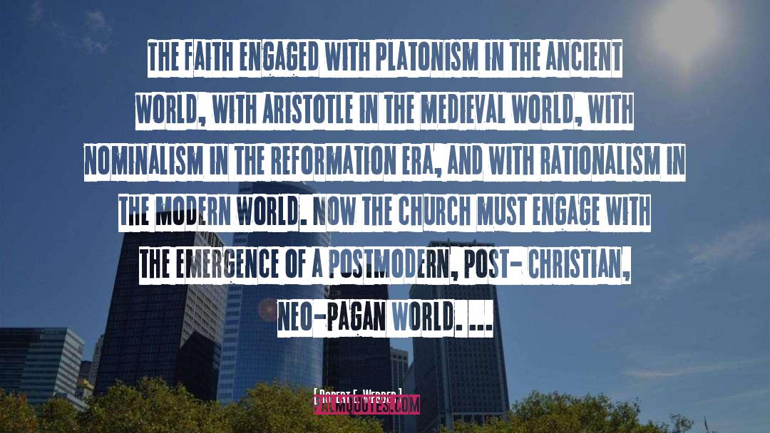 Protestant Reformation quotes by Robert E. Webber