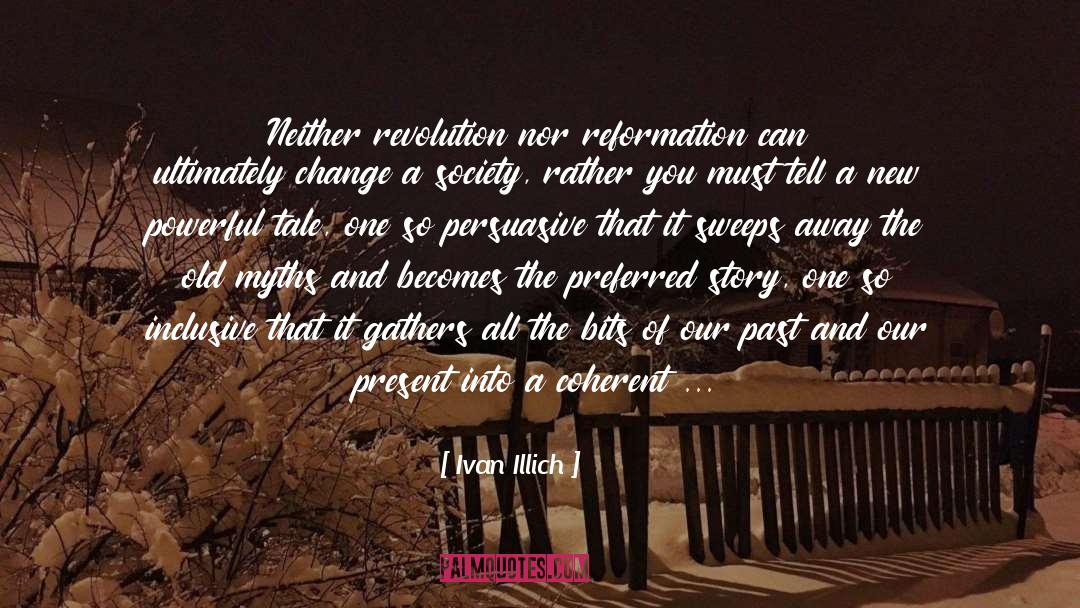 Protestant Reformation quotes by Ivan Illich