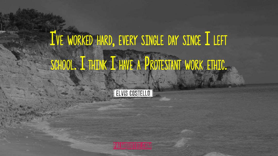 Protestant Work Ethic quotes by Elvis Costello