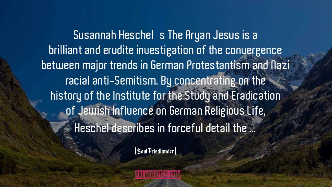 Protestantism quotes by Saul Friedlander