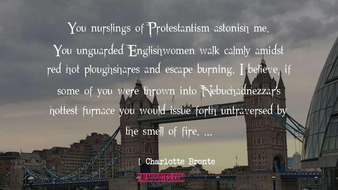 Protestantism quotes by Charlotte Bronte