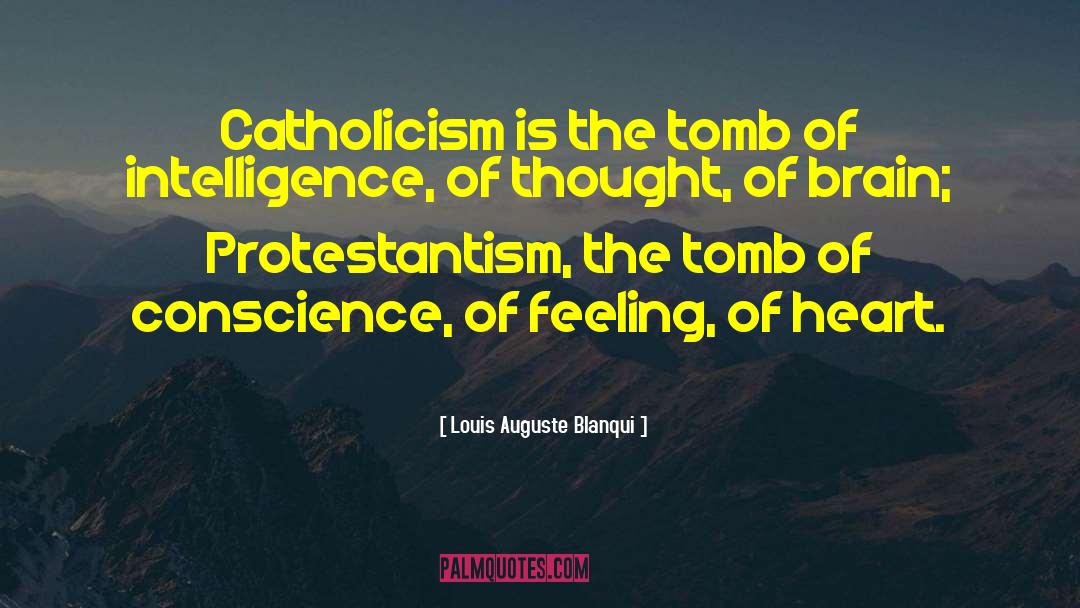 Protestantism quotes by Louis Auguste Blanqui