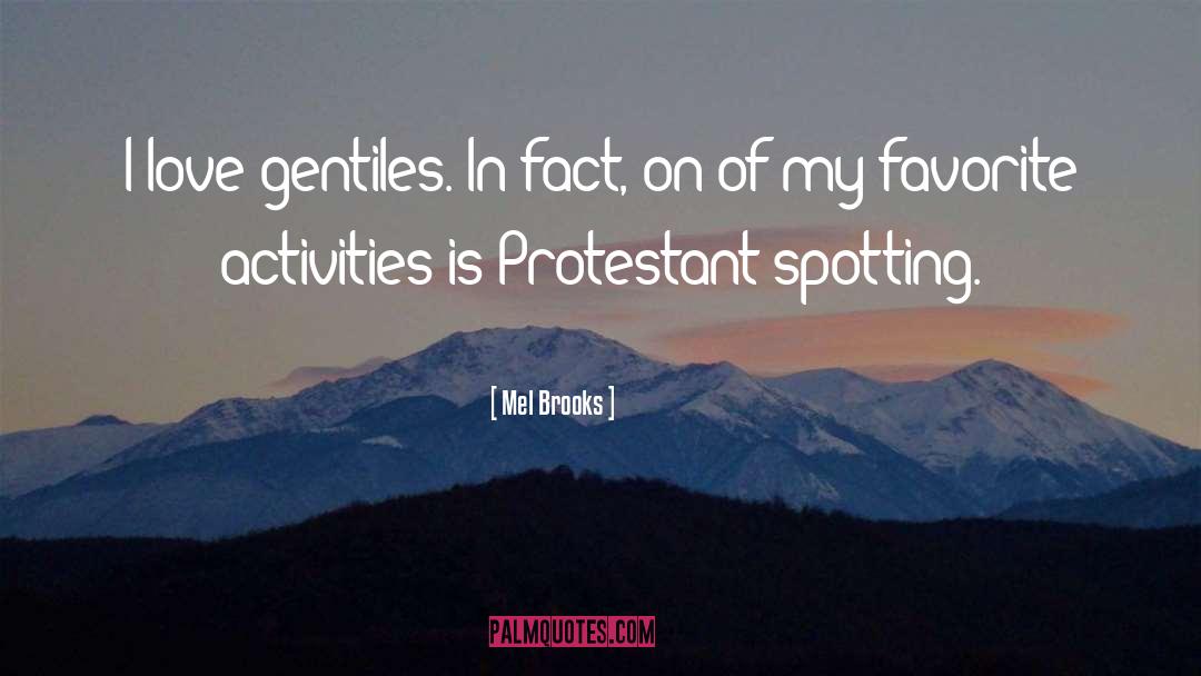 Protestants quotes by Mel Brooks