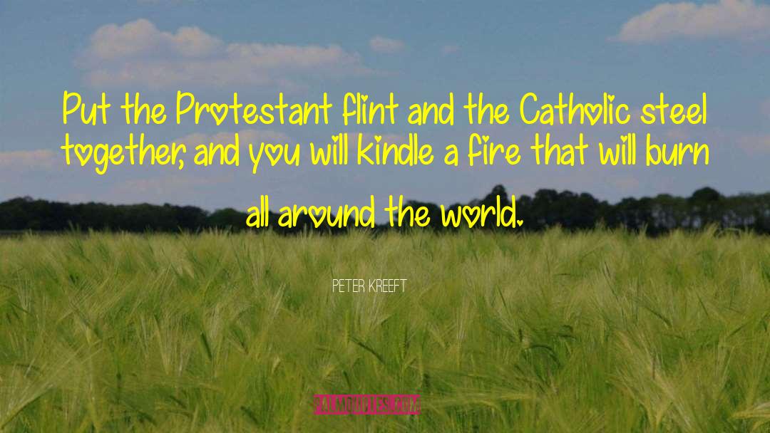 Protestants quotes by Peter Kreeft