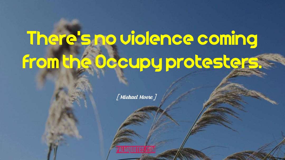 Protesters quotes by Michael Moore
