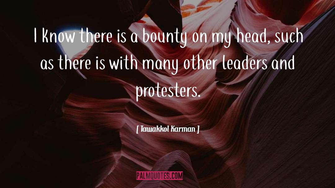 Protesters quotes by Tawakkol Karman