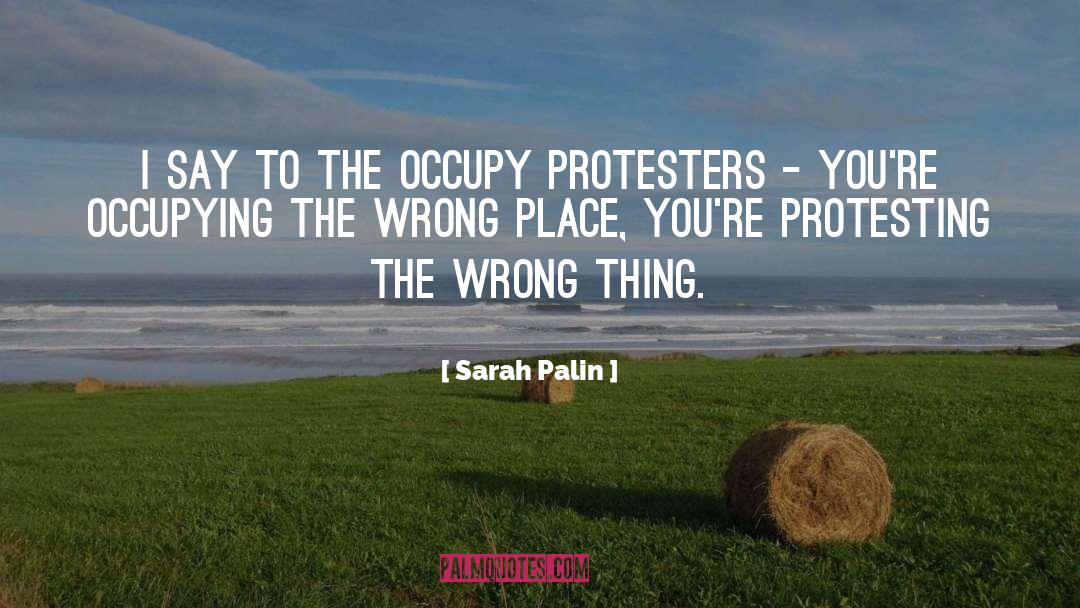 Protesting quotes by Sarah Palin
