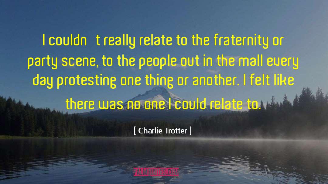 Protesting quotes by Charlie Trotter