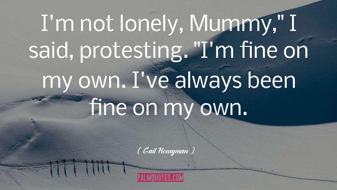 Protesting quotes by Gail Honeyman