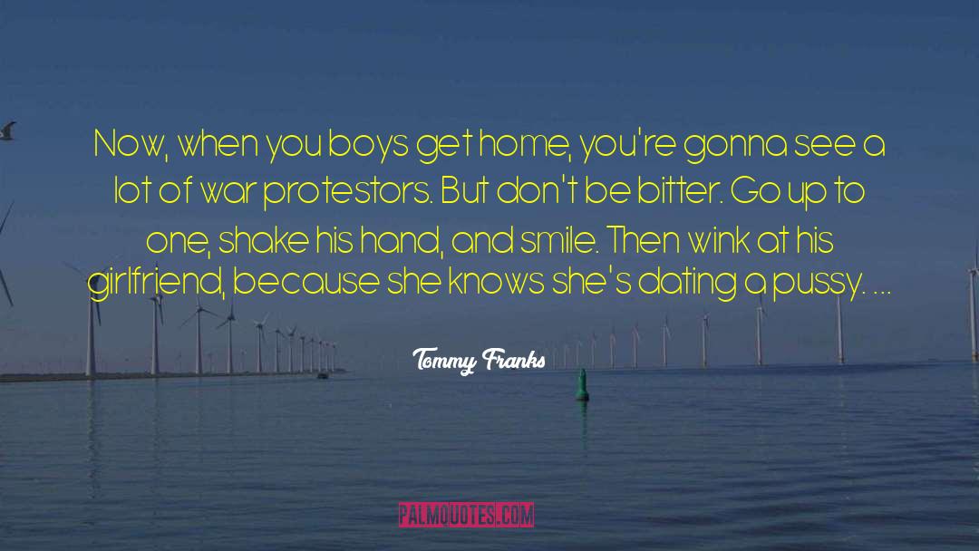 Protestors quotes by Tommy Franks