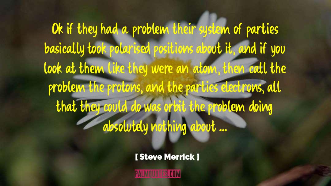 Protons quotes by Steve Merrick