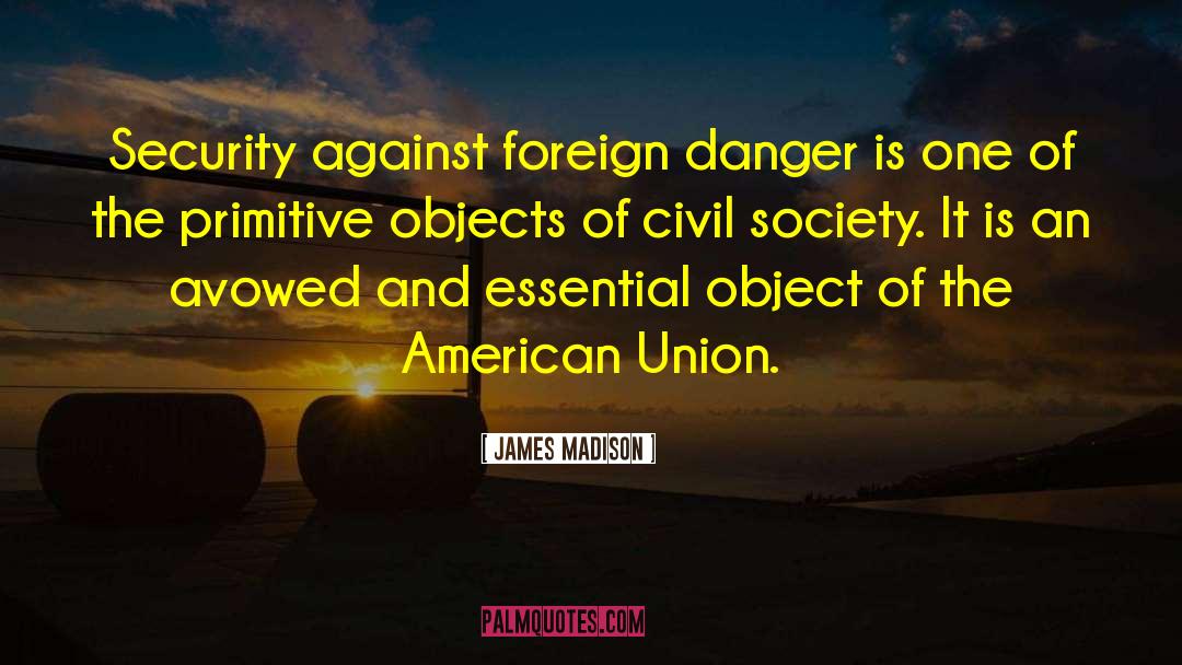 Proud American quotes by James Madison