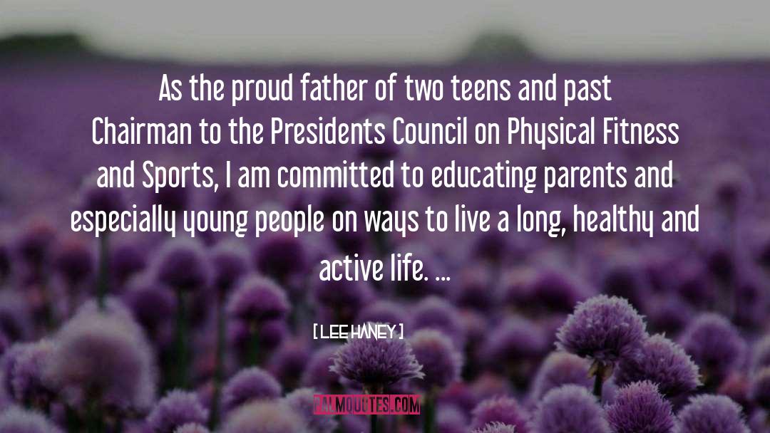 Proud Father quotes by Lee Haney