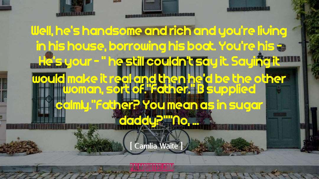 Proud Father quotes by Camlia Waite