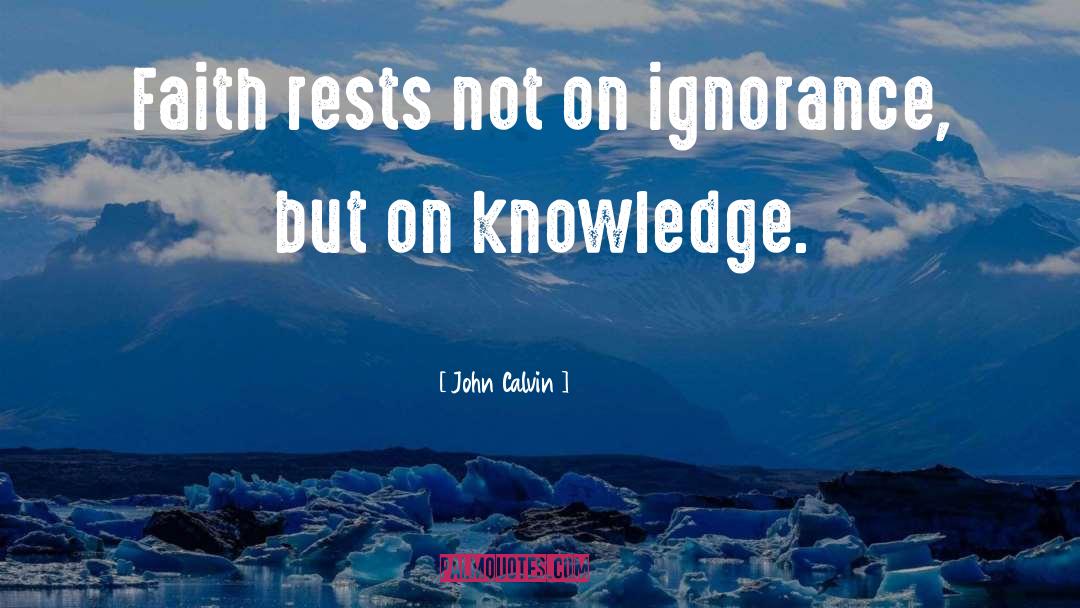 Proud Ignorance quotes by John Calvin