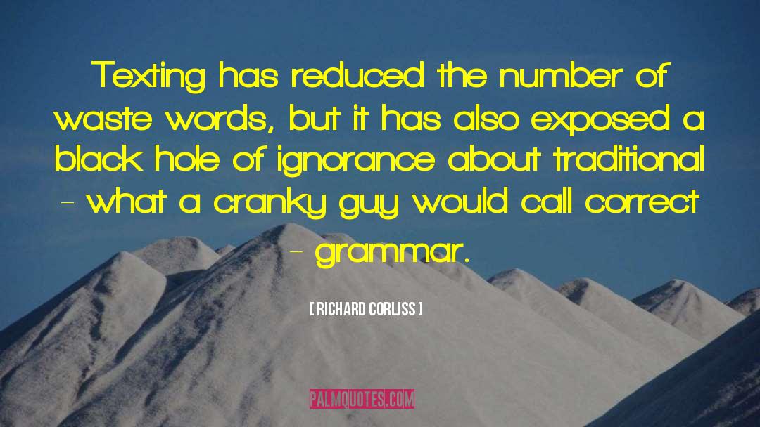 Proud Ignorance quotes by Richard Corliss