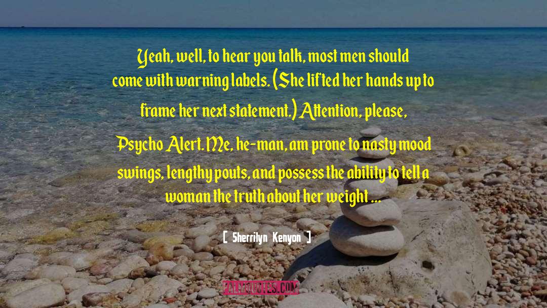 Proud Man quotes by Sherrilyn Kenyon