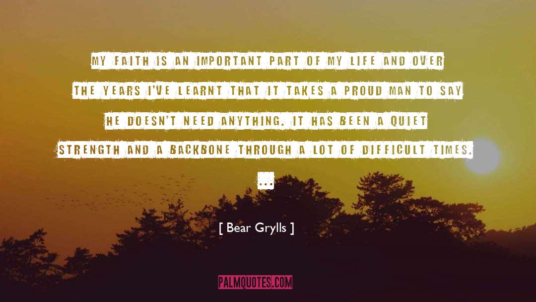 Proud Man quotes by Bear Grylls