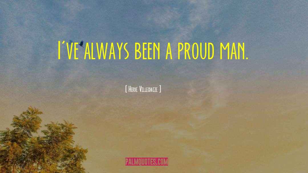 Proud Man quotes by Herve Villechaize