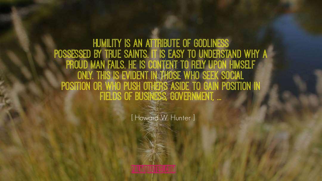 Proud Man quotes by Howard W. Hunter