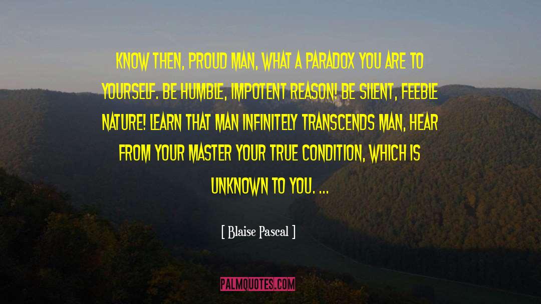 Proud Man quotes by Blaise Pascal