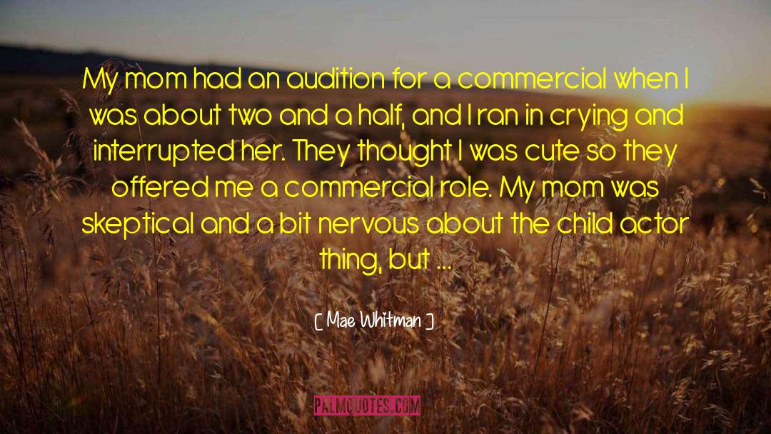 Proud Mom quotes by Mae Whitman