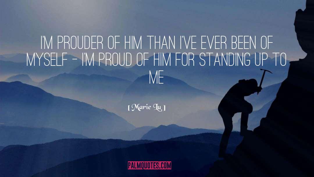 Proud Of Him quotes by Marie Lu