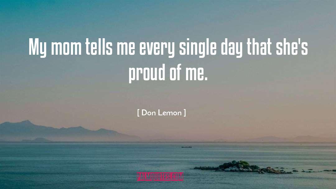 Proud Of Me quotes by Don Lemon