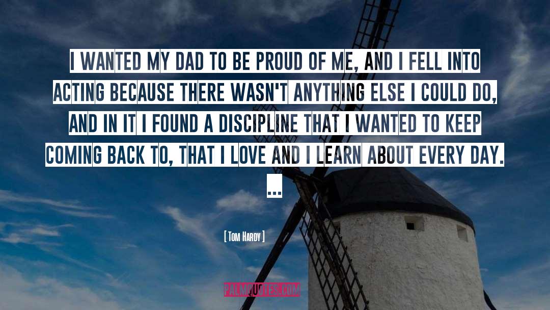 Proud Of Me quotes by Tom Hardy